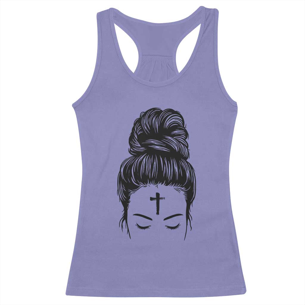 Ash Wednesday Messy Bun Ashes Cross Christian Religious Racerback Tank Top TS11 Violet Print Your Wear
