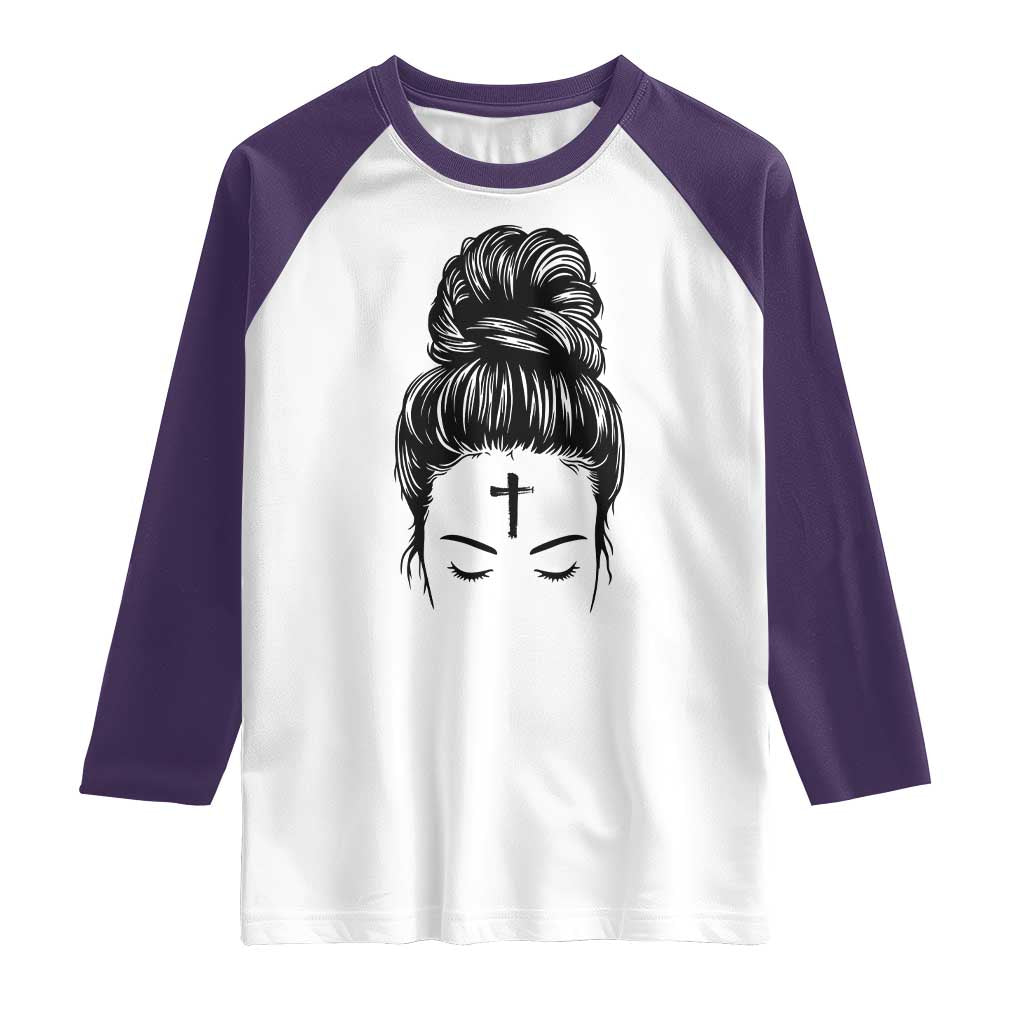 Ash Wednesday Messy Bun Ashes Cross Christian Religious Raglan Shirt TS11 White Purple Print Your Wear