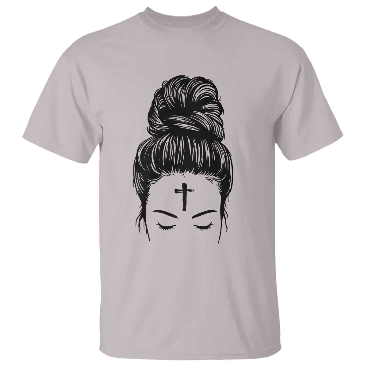Ash Wednesday Messy Bun Ashes Cross Christian Religious T Shirt TS11 Ice Gray Print Your Wear