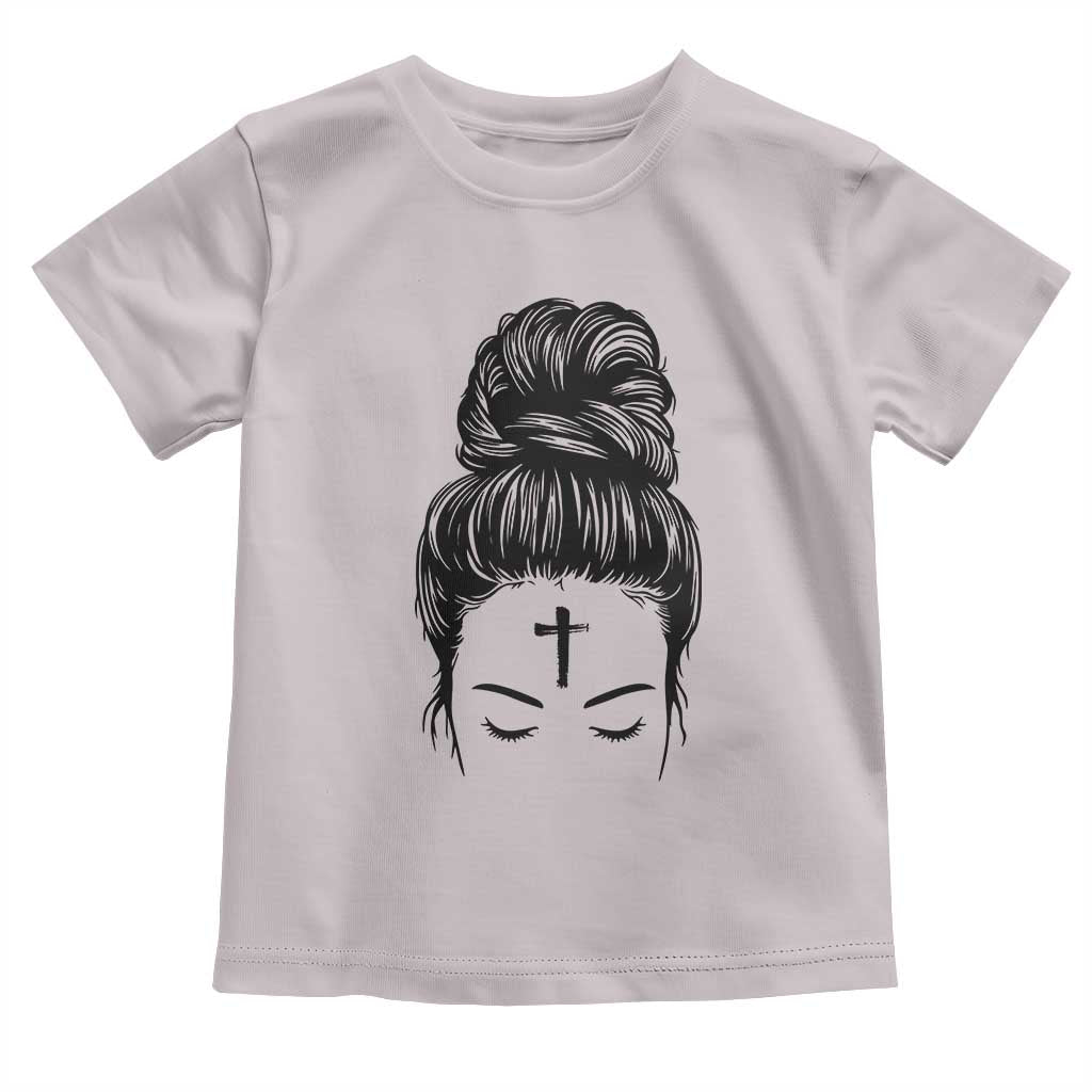 Ash Wednesday Messy Bun Ashes Cross Christian Religious Toddler T Shirt TS11 Ice Gray Print Your Wear