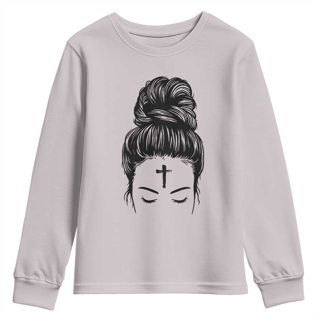 Ash Wednesday Messy Bun Ashes Cross Christian Religious Youth Sweatshirt TS11 Ice Gray Print Your Wear