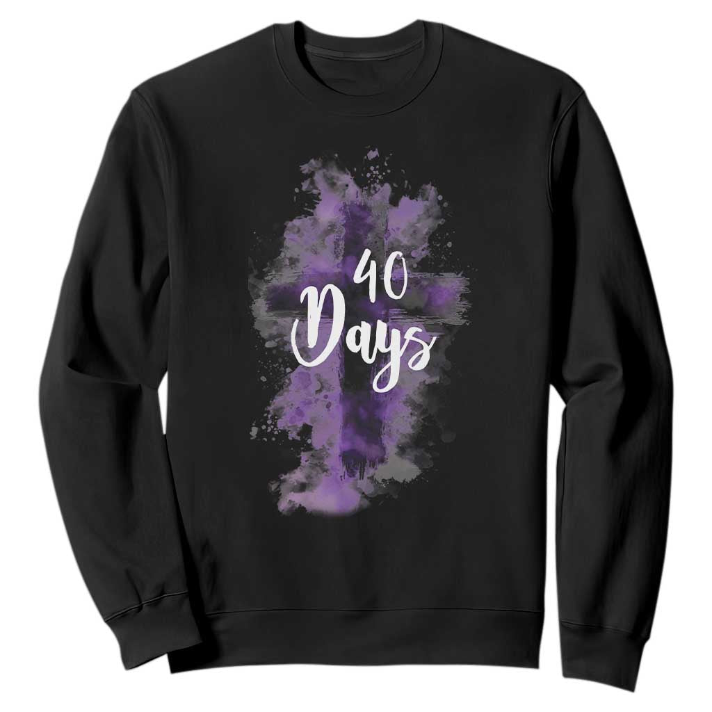 40 Days Christian Religious Sweatshirt Ash Wednesday Ashes Cross TS11 Black Print Your Wear