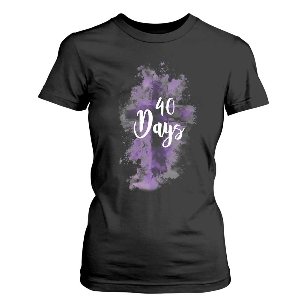 40 Days Christian Religious T Shirt For Women Ash Wednesday Ashes Cross TS11 Black Print Your Wear