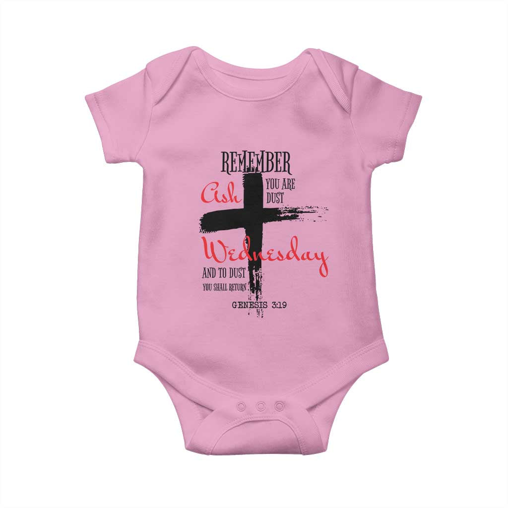Ash Wednesday Baby Onesie Remember You are Dust And To Dust You Shall Return Genesis 3:19 TS11 Light Pink Print Your Wear