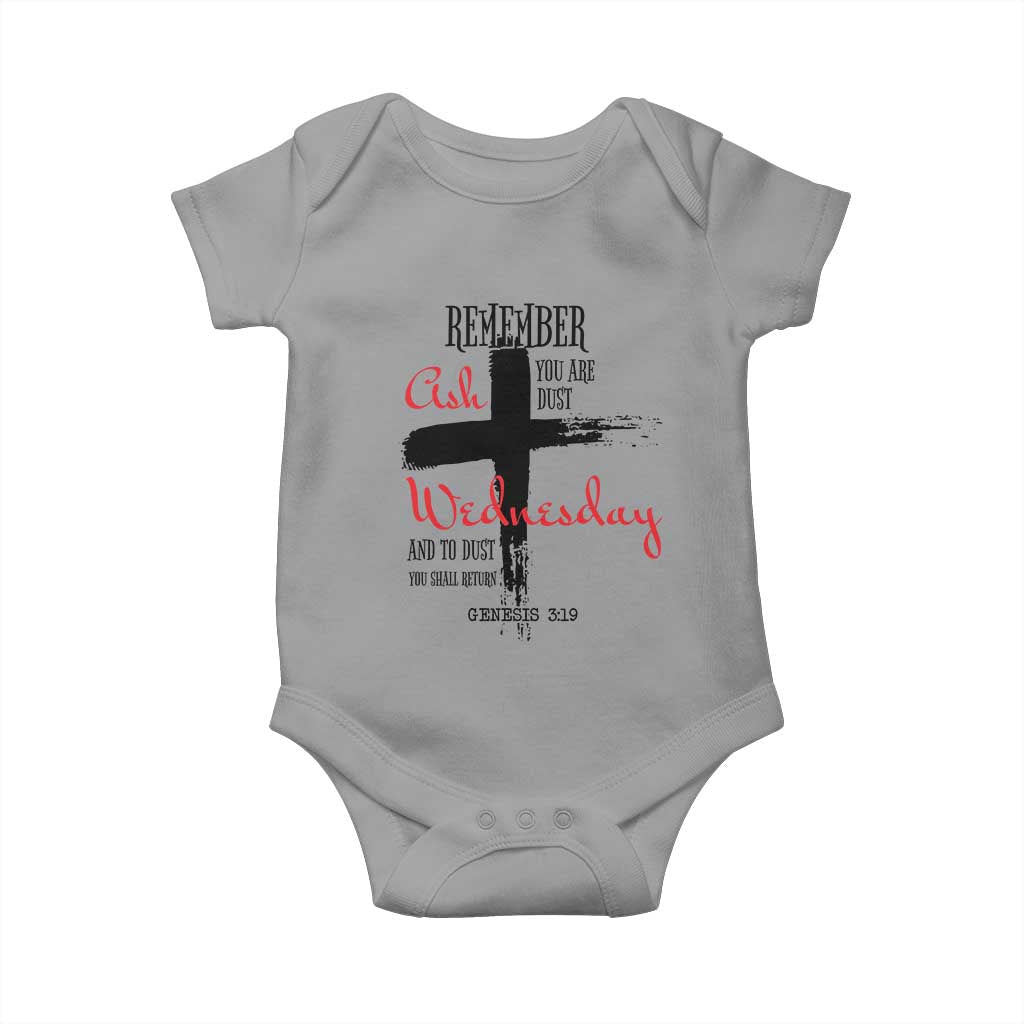 Ash Wednesday Baby Onesie Remember You are Dust And To Dust You Shall Return Genesis 3:19 TS11 Sport Gray Print Your Wear
