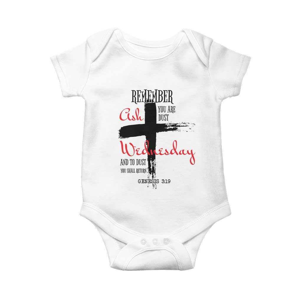 Ash Wednesday Baby Onesie Remember You are Dust And To Dust You Shall Return Genesis 3:19 TS11 White Print Your Wear