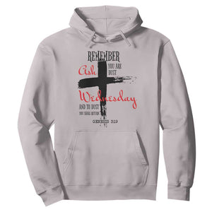 Ash Wednesday Hoodie Remember You are Dust And To Dust You Shall Return Genesis 3:19 TS11 Ice Gray Print Your Wear