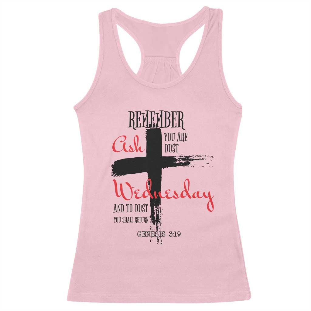 Ash Wednesday Racerback Tank Top Remember You are Dust And To Dust You Shall Return Genesis 3:19 TS11 Light Pink Print Your Wear