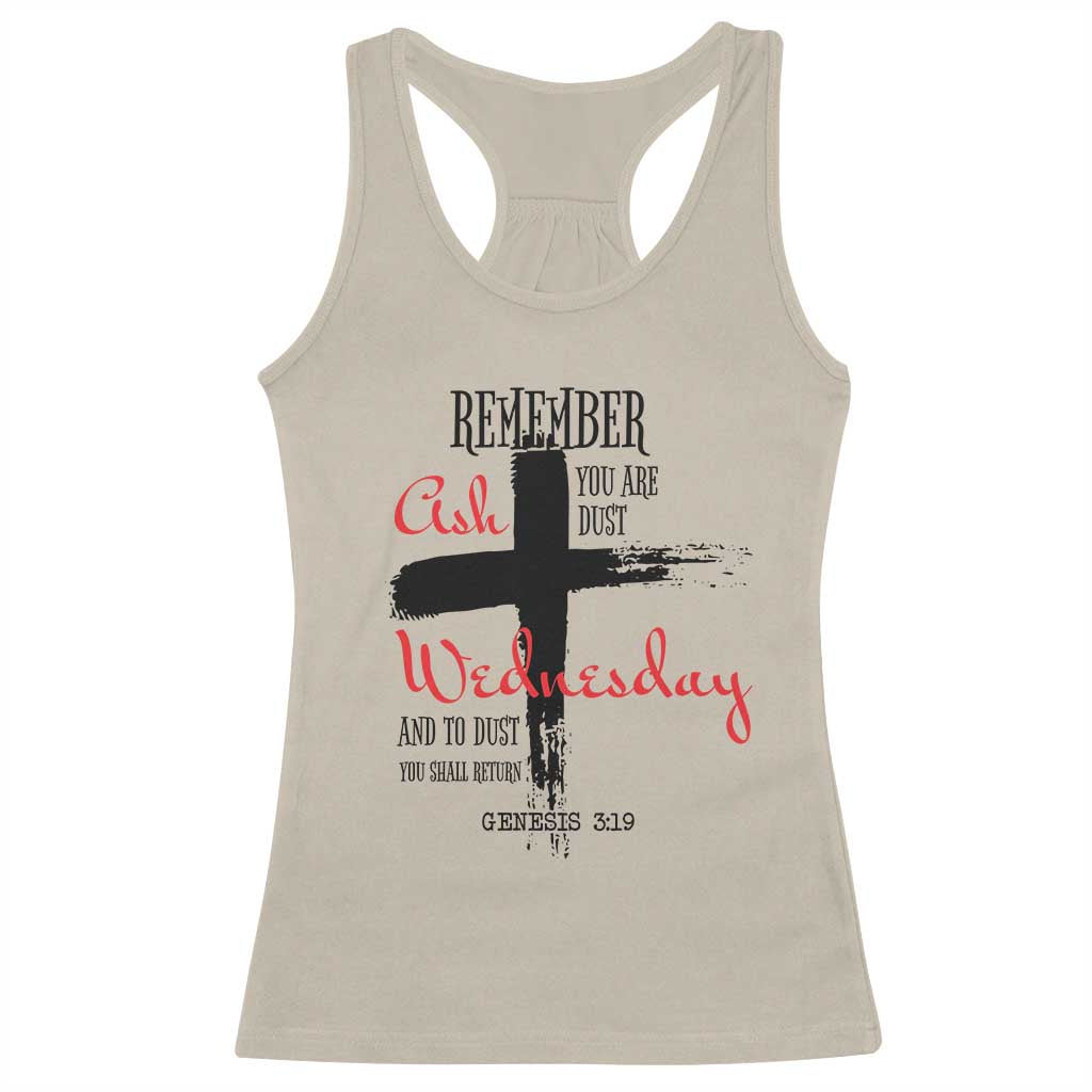 Ash Wednesday Racerback Tank Top Remember You are Dust And To Dust You Shall Return Genesis 3:19 TS11 Sand Print Your Wear