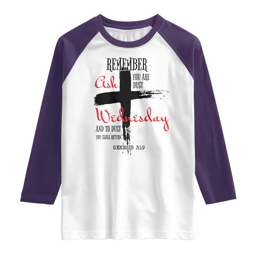 Ash Wednesday Raglan Shirt Remember You are Dust And To Dust You Shall Return Genesis 3:19 TS11 White Purple Print Your Wear