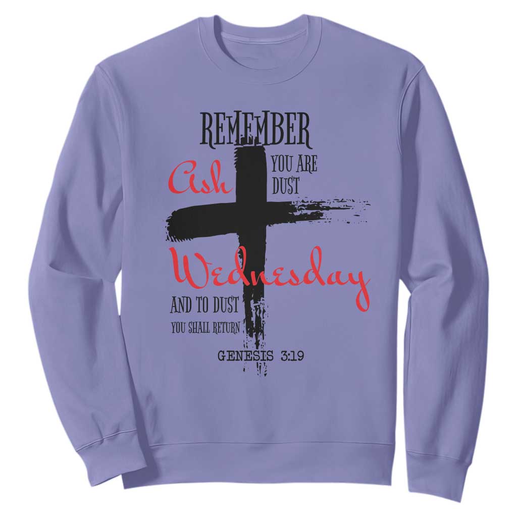 Ash Wednesday Sweatshirt Remember You are Dust And To Dust You Shall Return Genesis 3:19 TS11 Violet Print Your Wear