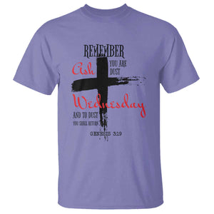 Ash Wednesday T Shirt Remember You are Dust And To Dust You Shall Return Genesis 3:19 TS11 Violet Print Your Wear