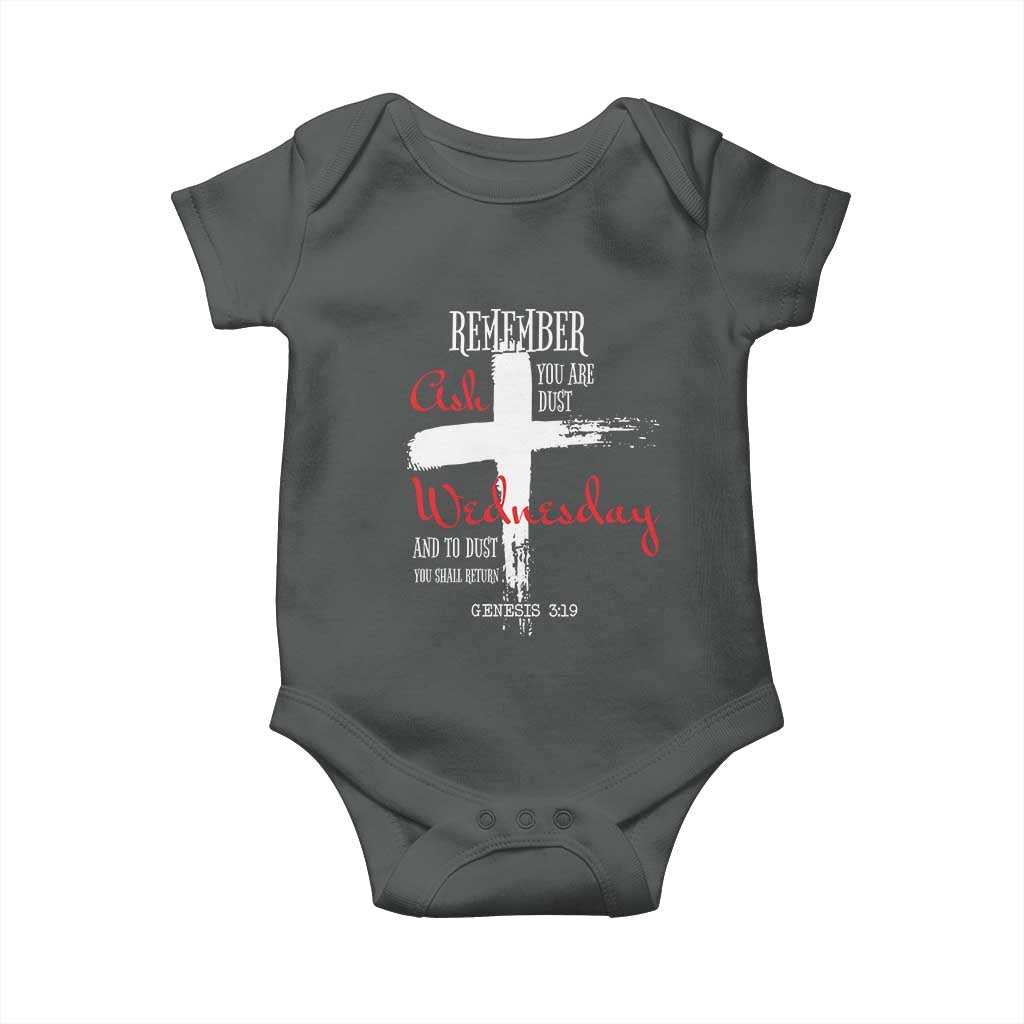 Ash Wednesday Baby Onesie Remember You are Dust And To Dust You Shall Return Genesis 3:19 Ashes Cross TS11 Dark Heather Print Your Wear