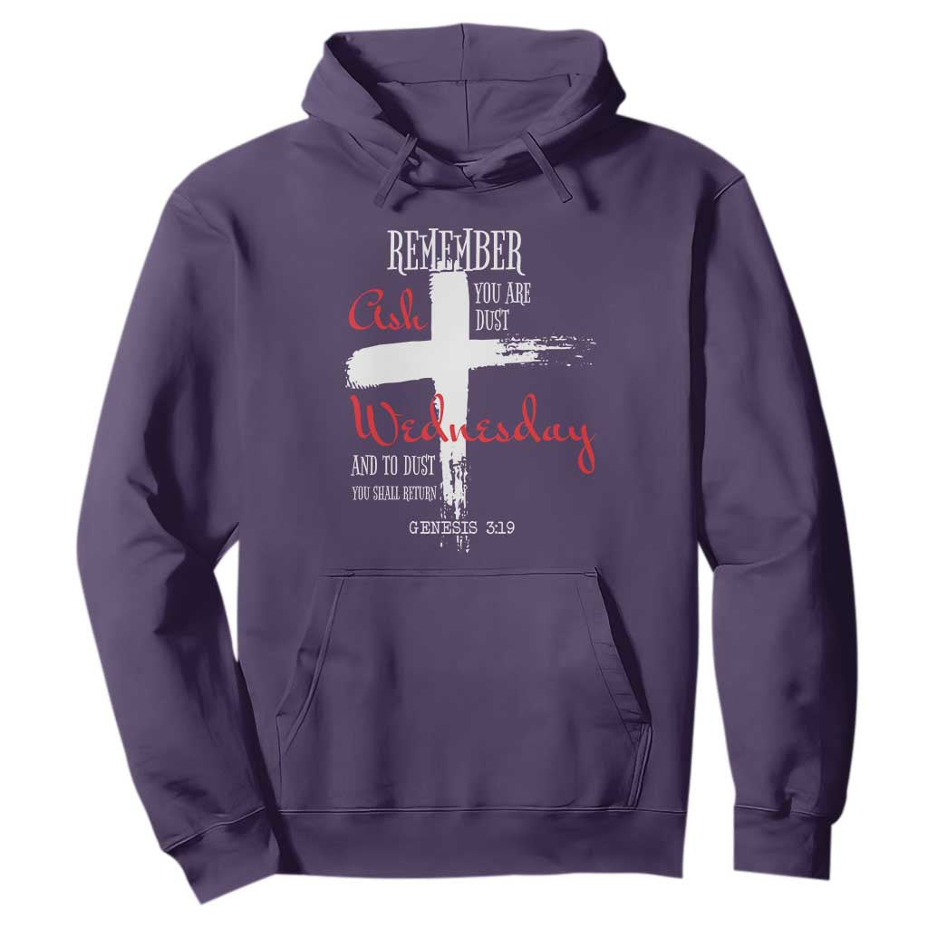 Ash Wednesday Hoodie Remember You are Dust And To Dust You Shall Return Genesis 3:19 Ashes Cross TS11 Purple Print Your Wear