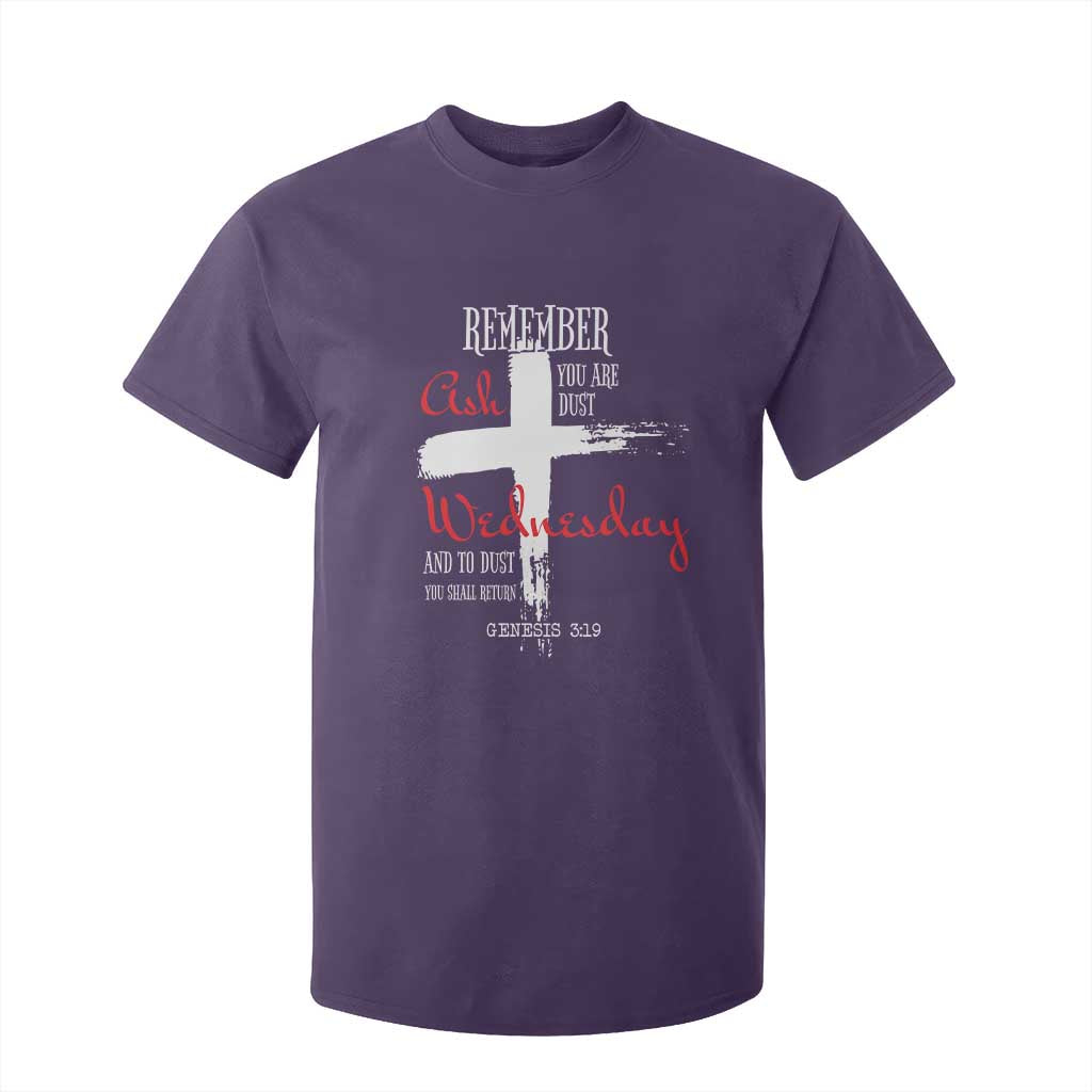 Ash Wednesday T Shirt For Kid Remember You are Dust And To Dust You Shall Return Genesis 3:19 Ashes Cross TS11 Purple Print Your Wear