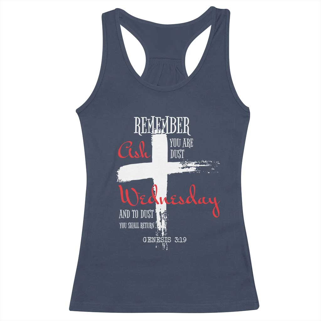Ash Wednesday Racerback Tank Top Remember You are Dust And To Dust You Shall Return Genesis 3:19 Ashes Cross TS11 Navy Print Your Wear
