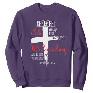 Ash Wednesday Sweatshirt Remember You are Dust And To Dust You Shall Return Genesis 3:19 Ashes Cross TS11 Purple Print Your Wear