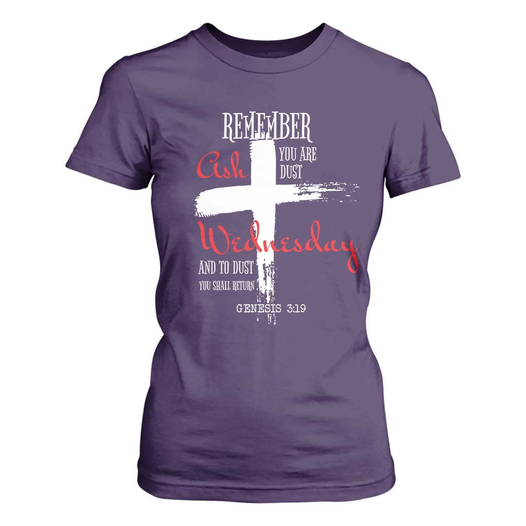 Ash Wednesday T Shirt For Women Remember You are Dust And To Dust You Shall Return Genesis 3:19 Ashes Cross TS11 Purple Print Your Wear