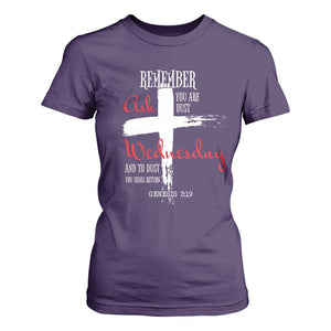 Ash Wednesday T Shirt For Women Remember You are Dust And To Dust You Shall Return Genesis 3:19 Ashes Cross TS11 Purple Print Your Wear