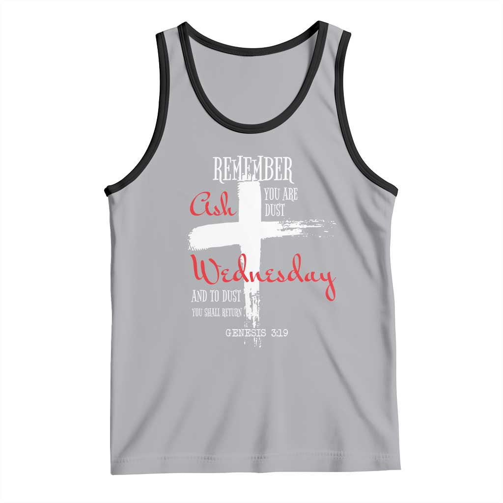 Ash Wednesday Tank Top Remember You are Dust And To Dust You Shall Return Genesis 3:19 Ashes Cross TS11 Athletic Heather Black Print Your Wear