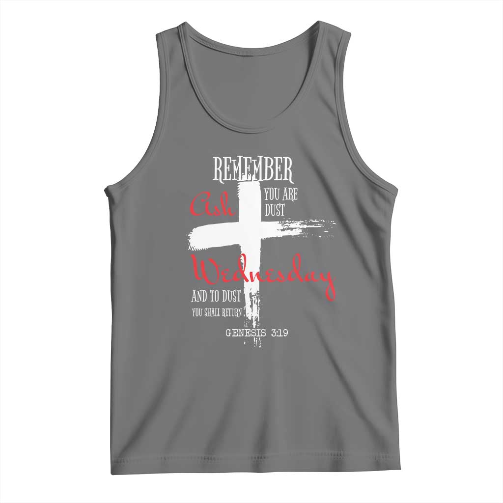 Ash Wednesday Tank Top Remember You are Dust And To Dust You Shall Return Genesis 3:19 Ashes Cross TS11 Black Heather Print Your Wear