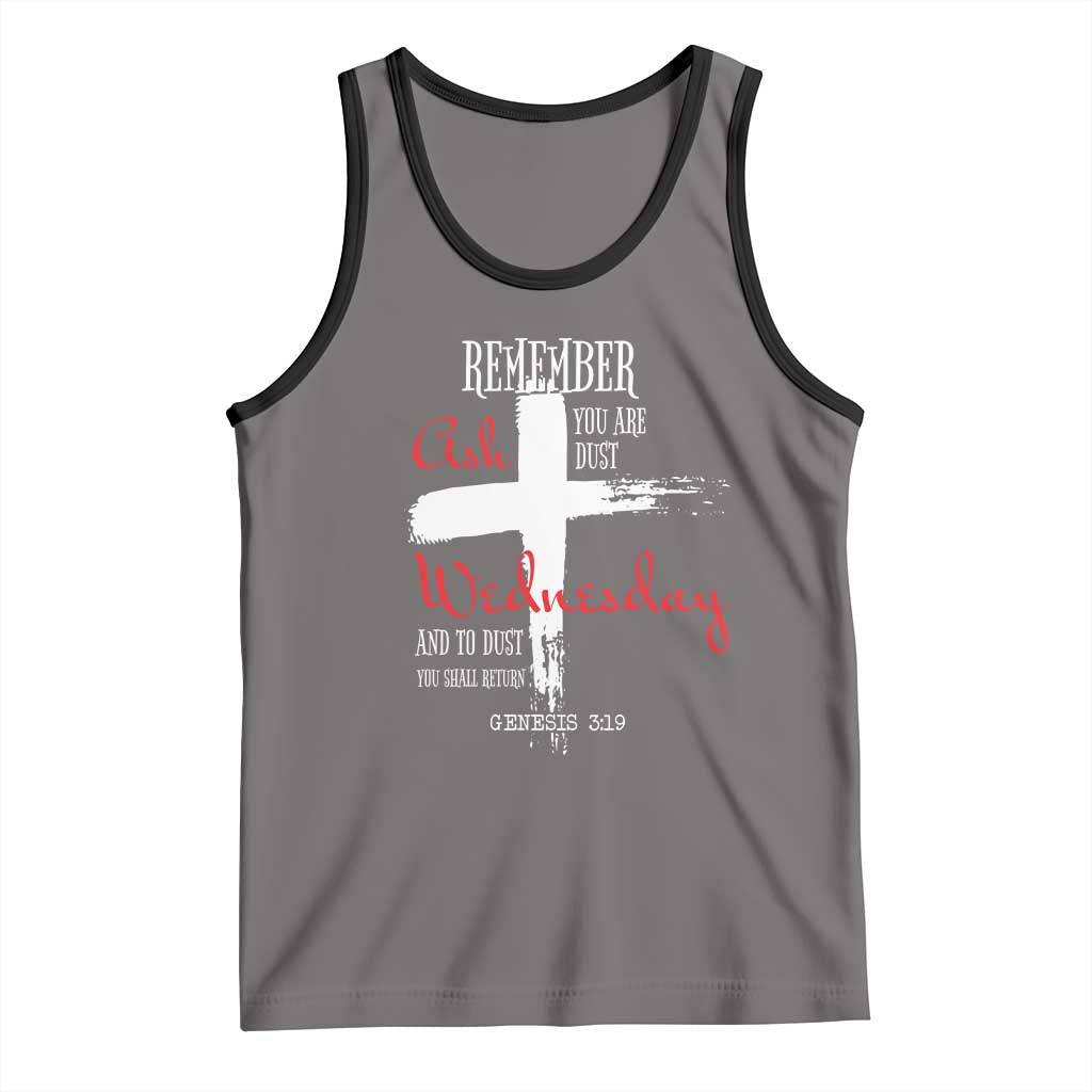 Ash Wednesday Tank Top Remember You are Dust And To Dust You Shall Return Genesis 3:19 Ashes Cross TS11 Deep Heather Black Print Your Wear
