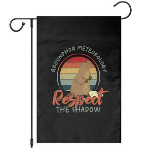 Funny Groundhog Day Garden Flag Groundhog Meteorology Respect The Shadow Vintage Retro TS11 Black Print Your Wear
