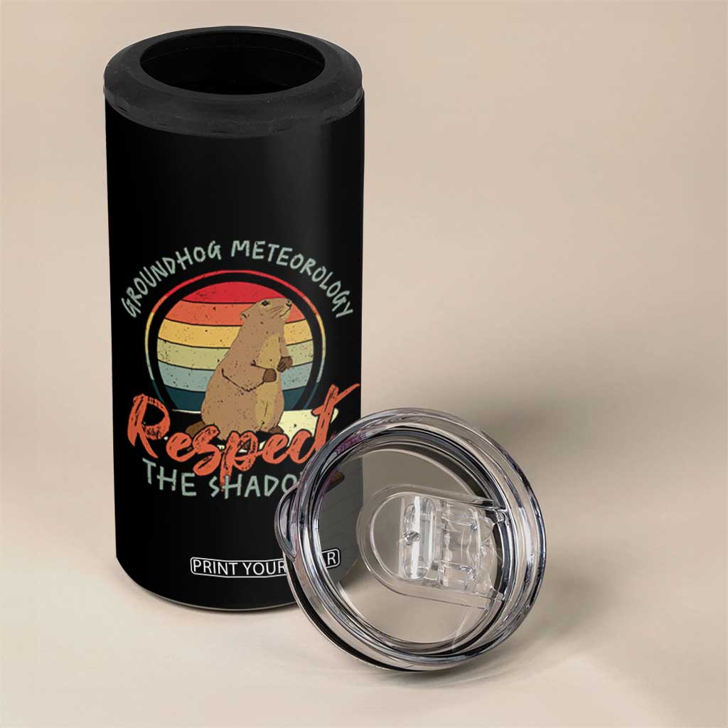 Funny Groundhog Day 4 in 1 Can Cooler Tumbler Groundhog Meteorology Respect The Shadow Vintage Retro TS11 Print Your Wear