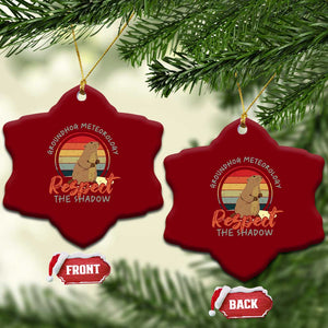 Funny Groundhog Day Ceramic Ornament Groundhog Meteorology Respect The Shadow Vintage Retro TS11 Print Your Wear