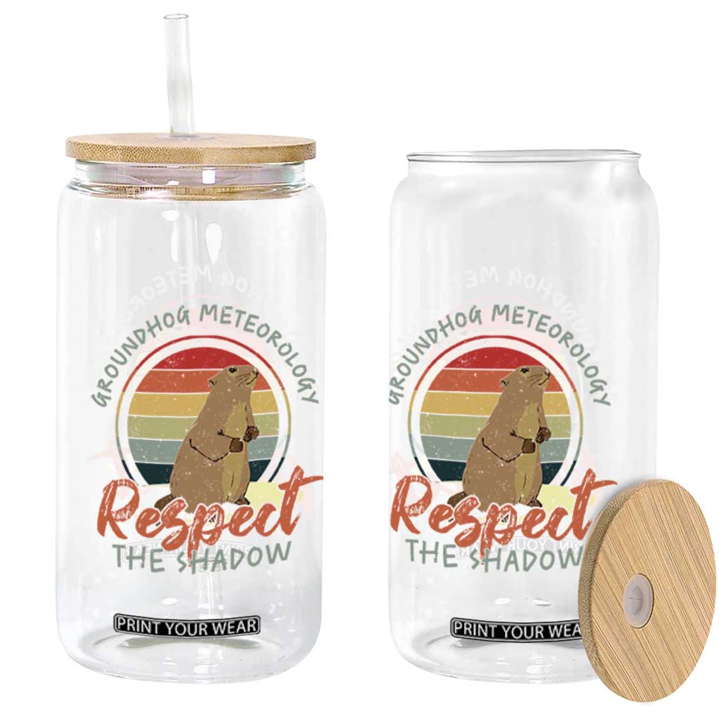 Funny Groundhog Day Glass Can Groundhog Meteorology Respect The Shadow Vintage Retro TS11 Print Your Wear