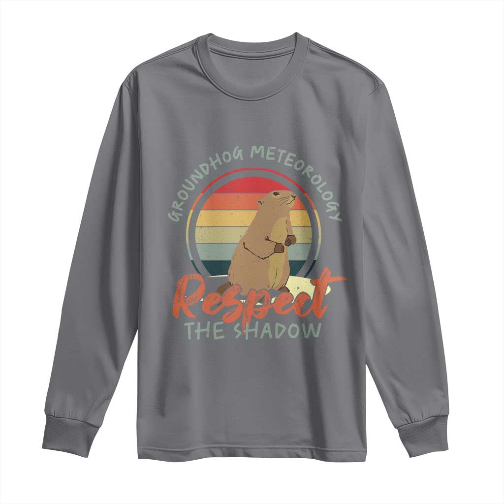 Funny Groundhog Day Long Sleeve Shirt Groundhog Meteorology Respect The Shadow Vintage Retro TS11 Charcoal Print Your Wear