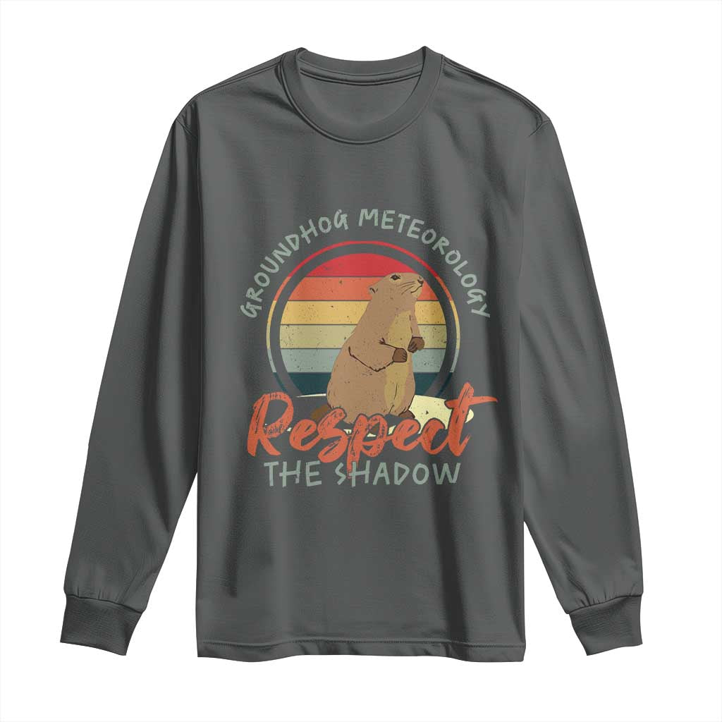 Funny Groundhog Day Long Sleeve Shirt Groundhog Meteorology Respect The Shadow Vintage Retro TS11 Dark Heather Print Your Wear