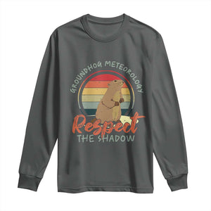 Funny Groundhog Day Long Sleeve Shirt Groundhog Meteorology Respect The Shadow Vintage Retro TS11 Dark Heather Print Your Wear