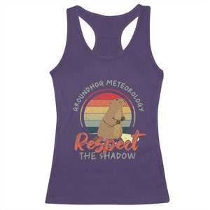 Funny Groundhog Day Racerback Tank Top Groundhog Meteorology Respect The Shadow Vintage Retro TS11 Purple Print Your Wear