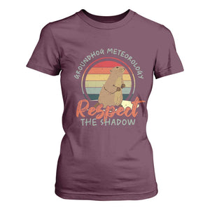 Funny Groundhog Day T Shirt For Women Groundhog Meteorology Respect The Shadow Vintage Retro TS11 Maroon Print Your Wear