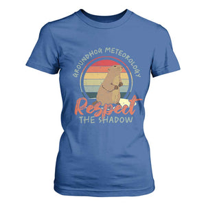 Funny Groundhog Day T Shirt For Women Groundhog Meteorology Respect The Shadow Vintage Retro TS11 Royal Blue Print Your Wear