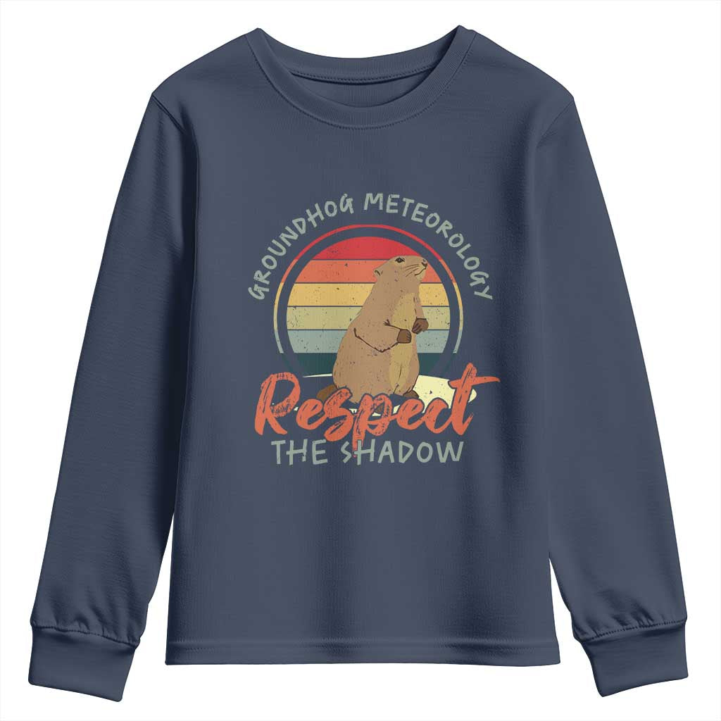Funny Groundhog Day Youth Sweatshirt Groundhog Meteorology Respect The Shadow Vintage Retro TS11 Navy Print Your Wear