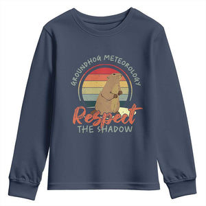 Funny Groundhog Day Youth Sweatshirt Groundhog Meteorology Respect The Shadow Vintage Retro TS11 Navy Print Your Wear