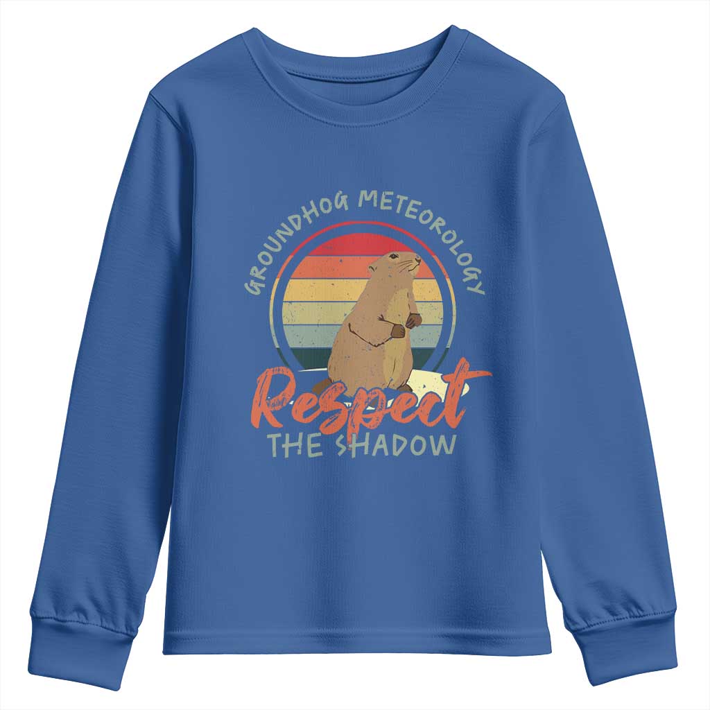 Funny Groundhog Day Youth Sweatshirt Groundhog Meteorology Respect The Shadow Vintage Retro TS11 Royal Blue Print Your Wear