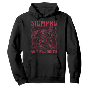 Siempre Antifascista Hoodie Anti Fascism Protest Vintage Hydra Dog TS11 Black Print Your Wear
