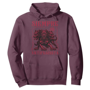 Siempre Antifascista Hoodie Anti Fascism Protest Vintage Hydra Dog TS11 Maroon Print Your Wear