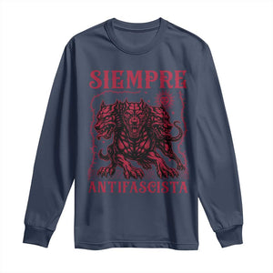 Siempre Antifascista Long Sleeve Shirt Anti Fascism Protest Vintage Hydra Dog TS11 Navy Print Your Wear