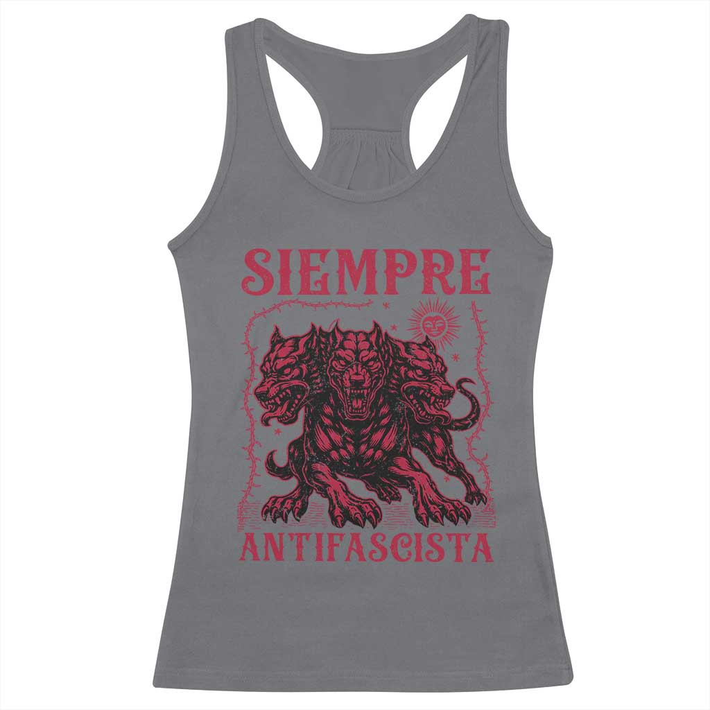 Siempre Antifascista Racerback Tank Top Anti Fascism Protest Vintage Hydra Dog TS11 Charcoal Print Your Wear