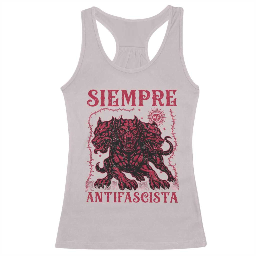 Siempre Antifascista Racerback Tank Top Anti Fascism Protest Vintage Hydra Dog TS11 Ice Gray Print Your Wear