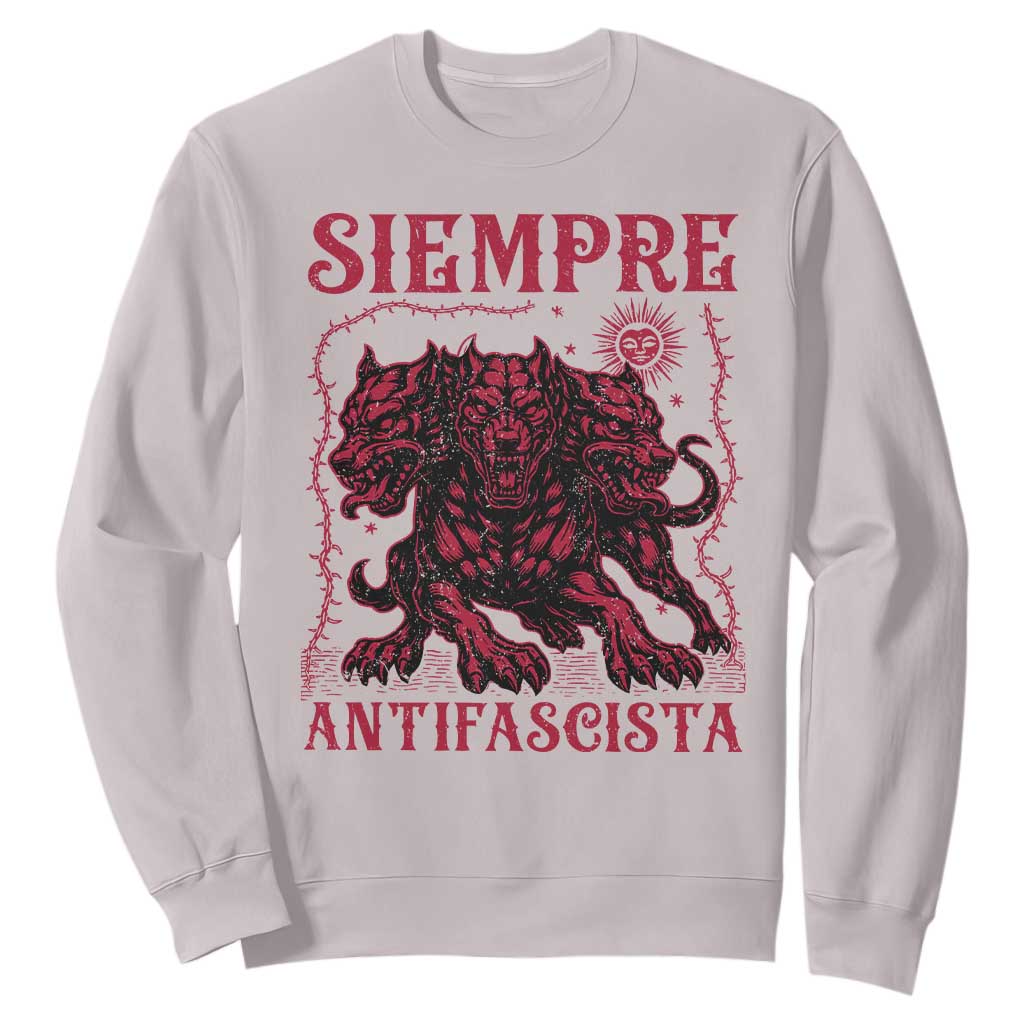 Siempre Antifascista Sweatshirt Anti Fascism Protest Vintage Hydra Dog TS11 Ice Gray Print Your Wear