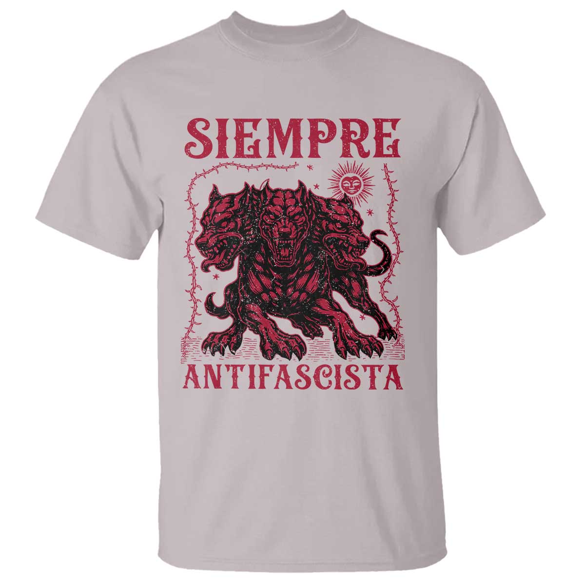 Siempre Antifascista T Shirt Anti Fascism Protest Vintage Hydra Dog TS11 Ice Gray Print Your Wear
