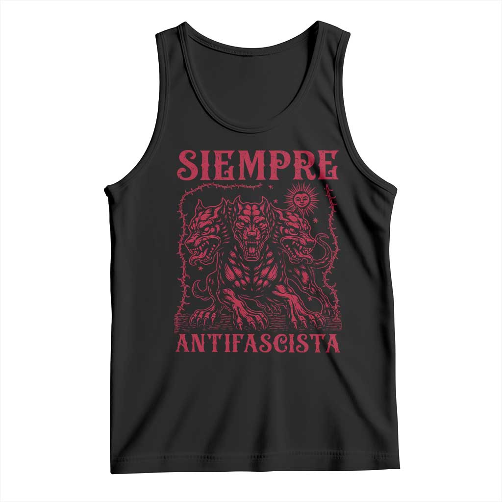 Siempre Antifascista Tank Top Anti Fascism Protest Vintage Hydra Dog TS11 Black Print Your Wear