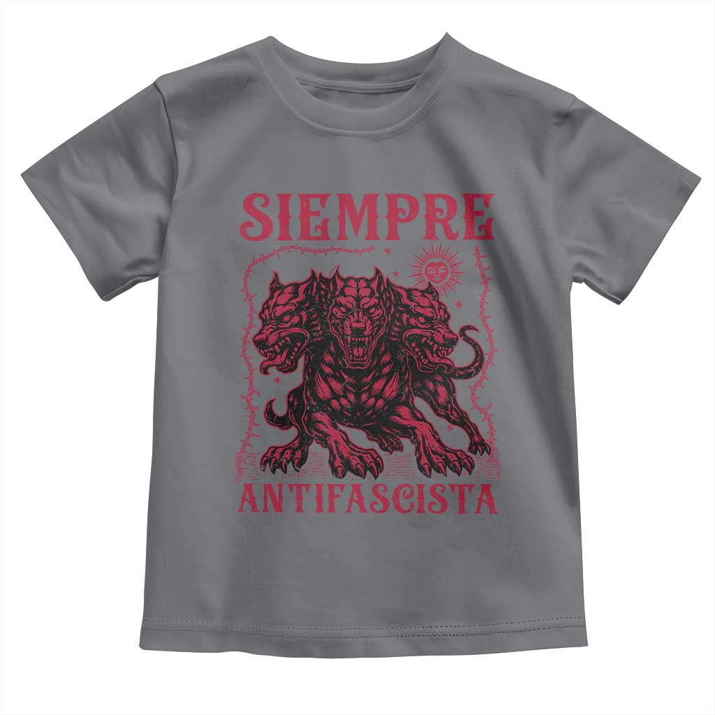 Siempre Antifascista Toddler T Shirt Anti Fascism Protest Vintage Hydra Dog TS11 Charcoal Print Your Wear