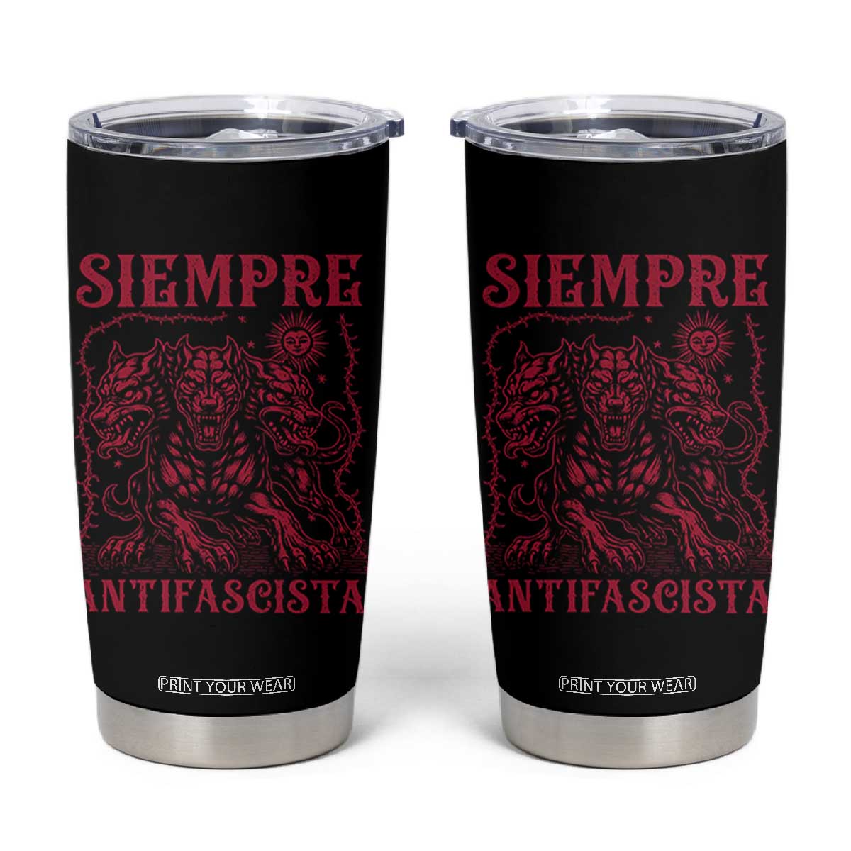 Siempre Antifascista Tumbler Cup Anti Fascism Protest Vintage Hydra Dog TS11 Black Print Your Wear
