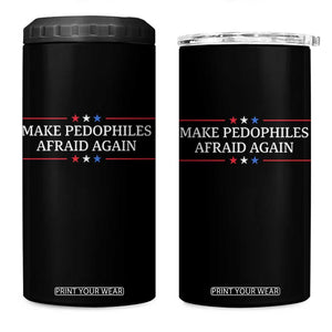 Make Pedophiles Afraid Again 4 in 1 Can Cooler Tumbler Funny Political Satire Bold Statement TS11 One Size: 16 oz Black Print Your Wear